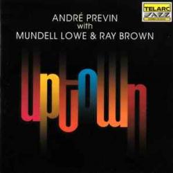 ANDRE PREVIN   MUNDELL LOWE   RAY BROWN UPTOWN Фирменный CD 