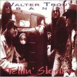 WALTER TROUT BAND TELLIN' STORIES Фирменный CD 