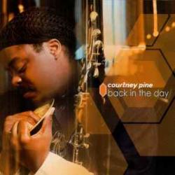 COURTNEY PINE BACK IN THE DAY Фирменный CD 