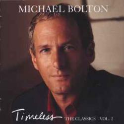 MICHAEL BOLTON TIMELESS (THE CLASSICS VOL. 2) Фирменный CD 