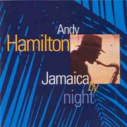 ANDY HAMILTON JAMAICA BY NIGHT Фирменный CD 