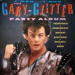 GARY GLITTER C'Mon...C'Mon - The Gary Glitter Party Album 