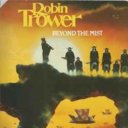 ROBIN TROWER Beyond The Mist Виниловая пластинка 
