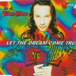 D.J. BOBO LET THE DREAM COME TRUE Фирменный CD 