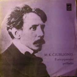 M.K. CIURLIONIS Fortepijoniniai Preliudai Виниловая пластинка 