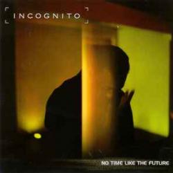 INCOGNITO No Time Like The Future Фирменный CD 