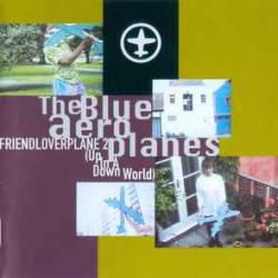 The Blue Aeroplanes Friendloverplane 2 (Up In A Down World) Фирменный CD 