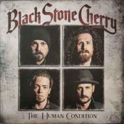 Black Stone Cherry The Human Condition Виниловая пластинка 