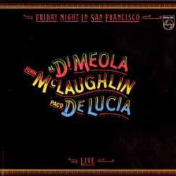 JOHN MCLAUGHLIN, AL DI MEOLA, PACO DE LUCIA Friday Night In San Francisco Фирменный CD 