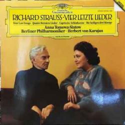 Richard Strauss, Anna Tomowa-Sintow, Berliner Philharmoniker · Herbert von Karajan Vier Letzte Lieder = Four Last Songs = Quatre Derniers Lieder / Capriccio: Schlußszene / Die Heiligen Drei Könige Виниловая пластинка 
