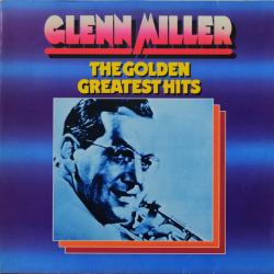 GLENN MILLER The Golden Greatest Hits Виниловая пластинка 