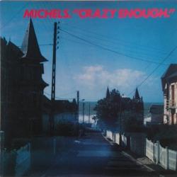 MICHELS Crazy Enough Фирменный CD 