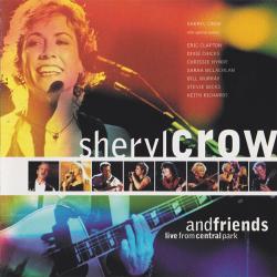 SHERYL CROW AND FRIENDS LIVE FROM CENTRAL PARK Фирменный CD 