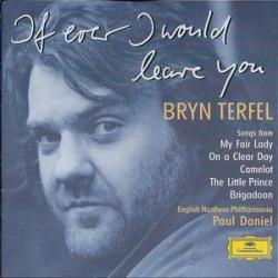 BRYN TERFEL IF EVER I WOULD LEAVE YOU Фирменный CD 