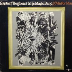 Captain Beefheart & The Magic Band Mirror Man Виниловая пластинка 