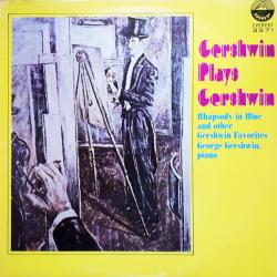 GERSHWIN GERSHWIN PLAYS GERSHWIN Виниловая пластинка 