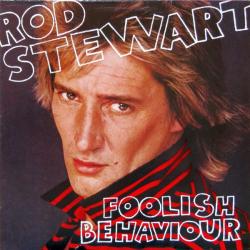 ROD STEWART FOOLISH BEHAVIOUR Виниловая пластинка 
