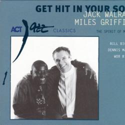 JACK WALRATH   MILES GRIFFITH GET HIT IN YOUR SOUL Фирменный CD 