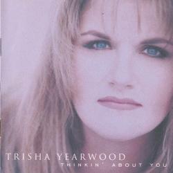 TRISHA YEARWOOD THINKIN' ABOUT YOU Фирменный CD 