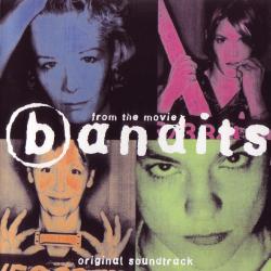 BANDITS BANDITS (ORIGINAL SOUNDTRACK) Фирменный CD 