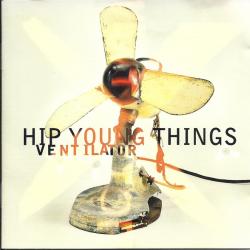 HIP YOUNG THINGS VENTILATOR Фирменный CD 