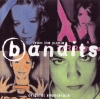 BANDITS (ORIGINAL SOUNDTRACK)