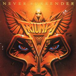 TRIUMPH Never Surrender Виниловая пластинка 