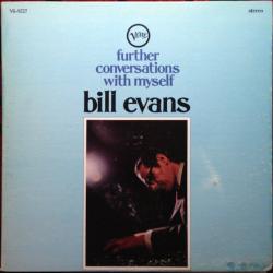 BILL EVANS Further Conversations With Myself Виниловая пластинка 