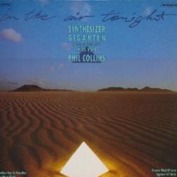 SYNTHESIZER GIGANTEN In The Air Tonight - Synthesizer Giganten Interpretieren Hits Von Phil Collins Фирменный CD 