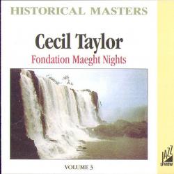 CECIL TAYLOR FONDATION MAEGHT NIGHTS - VOLUME 3 Фирменный CD 