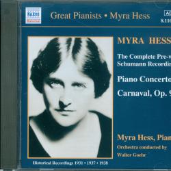 MYRA HESS The Complete Pre-war Schumann Recordings ; Piano Concerto ; Carnaval, Op. 9 (Historical Recordings 1931, 1937, 1938) Фирменный CD 
