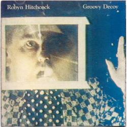 Robyn Hitchcock GROOVY DECOY Фирменный CD 