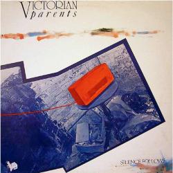 Victorian Parents Silence Follows Виниловая пластинка 