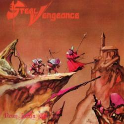 Steel Vengeance Never Lettin' Go Виниловая пластинка 