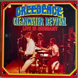 CREEDENCE CLEARWATER REVIVAL Live In Germany Виниловая пластинка 