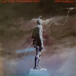 JIM CAPALDI Let The Thunder Cry Виниловая пластинка 