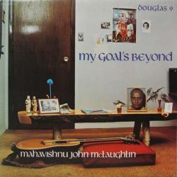Mahavishnu John McLaughlin My Goal's Beyond Виниловая пластинка 