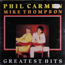 Phil Carmen, Mike Thompson Greatest Hits Виниловая пластинка 