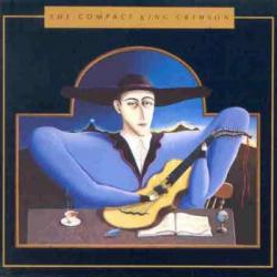 KING CRIMSON The Compact King Crimson Виниловая пластинка 