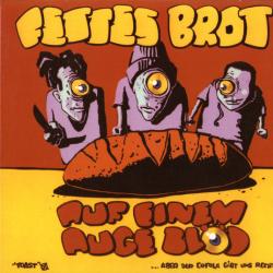 FETTES BROT Auf Einem Auge Blöd Фирменный CD 
