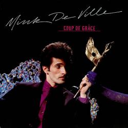 Mink DeVille COUP DE GRACE Виниловая пластинка 