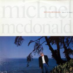 MICHAEL MCDONALD TAKE IT TO HEART Виниловая пластинка 