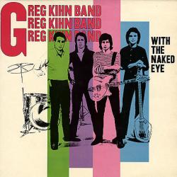 GREG KIHN BAND WITH THE NAKED EYE Виниловая пластинка 