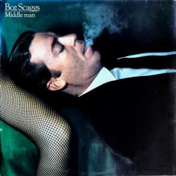 BOZ SCAGGS MIDDLE MAN Виниловая пластинка 