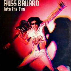 RUSS BALLARD Into The Fire Виниловая пластинка 