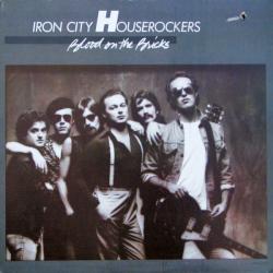 IRON CITY HOUSEROCKERS BLOOD ON THE BRICKS Виниловая пластинка 