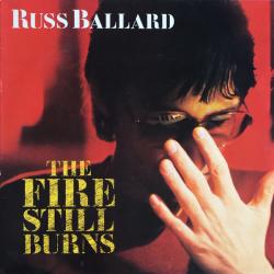 RUSS BALLARD THE FIRE STILL BURNS Виниловая пластинка 
