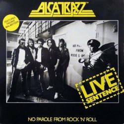 ALCATRAZZ Live Sentence (No Parole From Rock 'n' Roll) Виниловая пластинка 