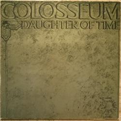 COLOSSEUM Daughter Of Time Виниловая пластинка 