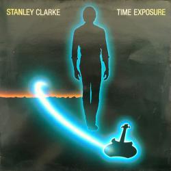STANLEY CLARKE Time Exposure Виниловая пластинка 